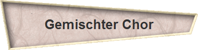 Gemischter Chor